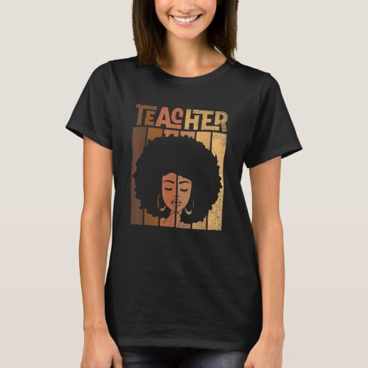 Black Women Teacher Afro Retro Black History Month Tシャツ (正面)