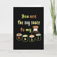 Black You are The Soy Sauce to my Maki Sushi