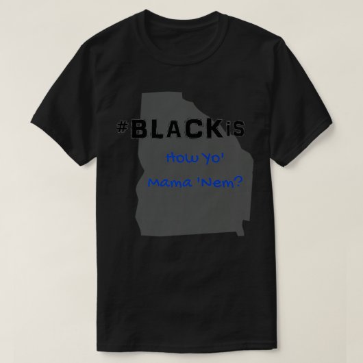 BlackIs Georgia Editionプレミアム Tシャツ (デザイン正面)