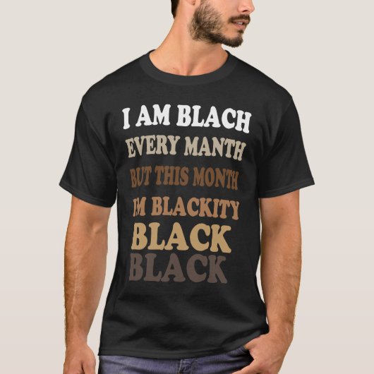 Blackity Black Every Month Black History BHM Afric Tシャツ (正面)