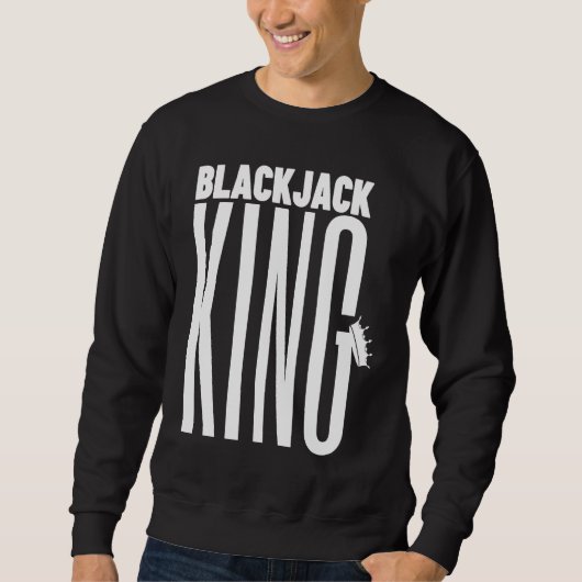 Blackjack King  Casino Gambling Blackjack  1 スウェットシャツ (正面)