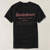 Blacknificent Definition Black History Month Pride Tシャツ (デザイン正面)
