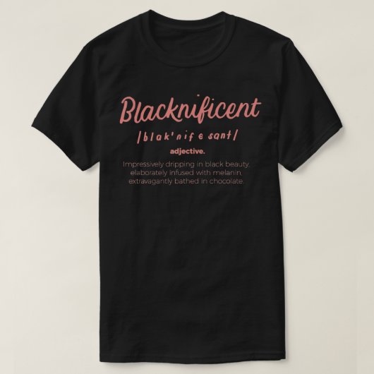 Blacknificent Definition Black History Month Pride Tシャツ (デザイン正面)