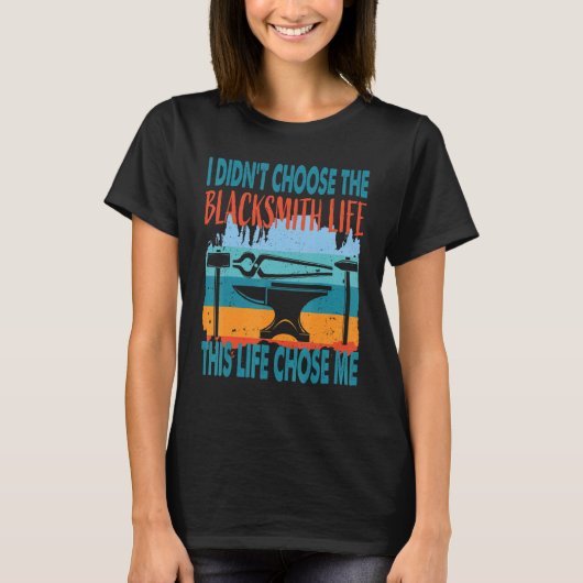 Blacksmith Life Metal Worker Anvil Blacksmithing Tシャツ (正面)