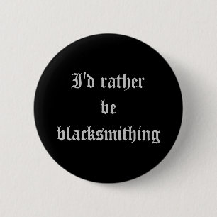 "Blacksmithing"ボタン 缶バッジ
