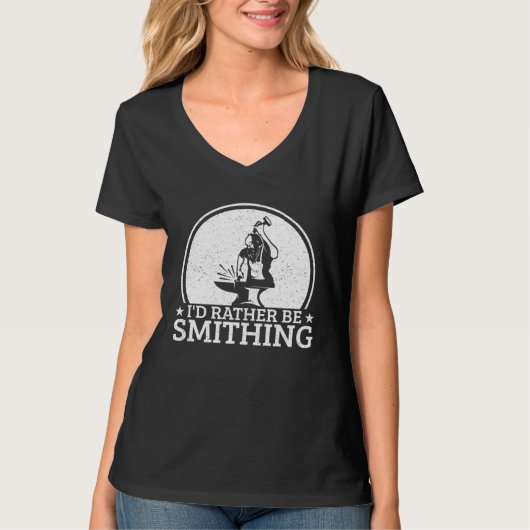 Blacksmithing I´d Rather Be Smithing Blacksmith Tシャツ (正面)