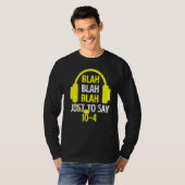 Blah Blah Blahは単に10 4 911 Dispatcher 1と言うだけだ Tシャツ (正面フル)