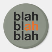 Blah Blah Blah - ミニマリストマグネット マグネット (正面)