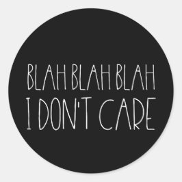 Blah blah blah，私は皮肉な白気に色のフォントではない ラウンドシール