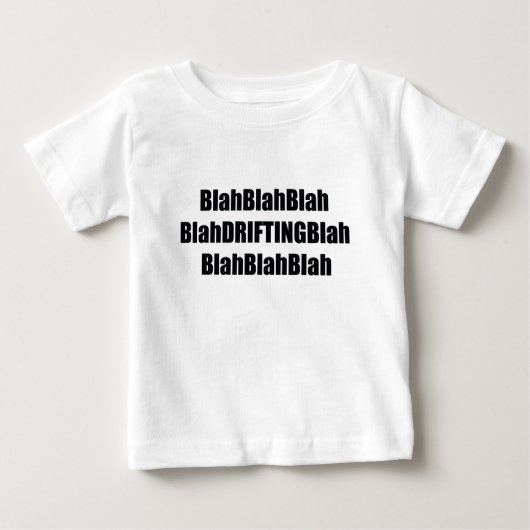 Blahdriftingblah ベビーTシャツ (正面)