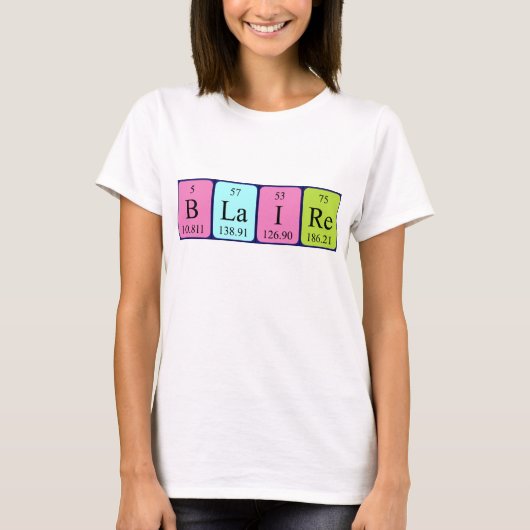Blaireの周期表名のシャツ Tシャツ (正面)