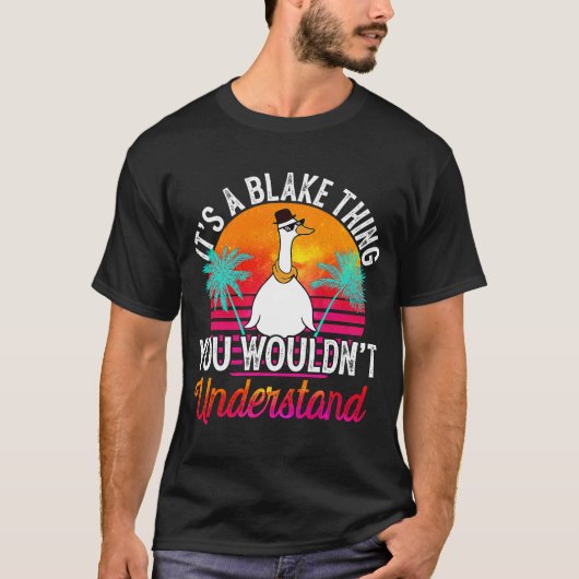 Blakeを理解できないのはBlakeだ Tシャツ (正面)