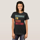 Blake I m誰もがBlakeについて話している Tシャツ (正面フル)