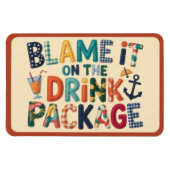 Blame It On The Drink Pack Cruise Door Magnet マグネット (横)