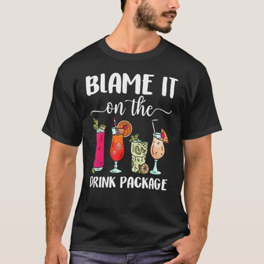 Blame It On The Drink Package  Cruise Boat Ship Wa Tシャツ (正面)