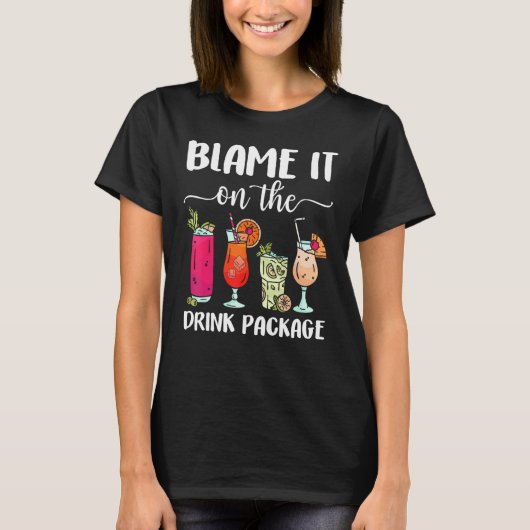 Blame It On The Drink Package Cruise Boat Ship Wa Tシャツ (正面)