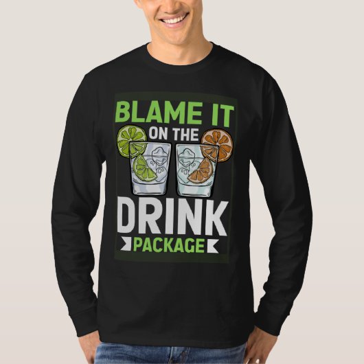 Blame It On The Drink Package Cruise Vacation Cru Tシャツ (正面)