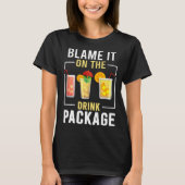 Blame It On The Drink Package  Cruise Vacation Cru Tシャツ (正面)