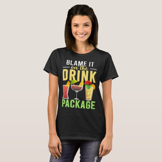Blame It On The Drink Package  Cruise Vacation Cru Tシャツ (正面フル)
