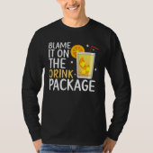 Blame It On The Drink Package  Cruise Vacation Cru Tシャツ (正面)