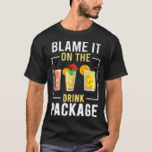 Blame It On The Drink Package  Cruise Vacation Cru Tシャツ (正面)