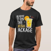Blame It On The Drink Package Cruise Vacation Cru Tシャツ (正面)