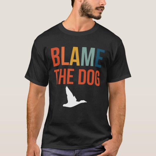 Blame The Dog Duck Hunting Tシャツ (正面)