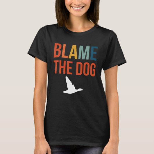 Blame The Dog Duck Hunting Tシャツ (正面)