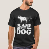 Blame The Dog Tシャツ (正面)