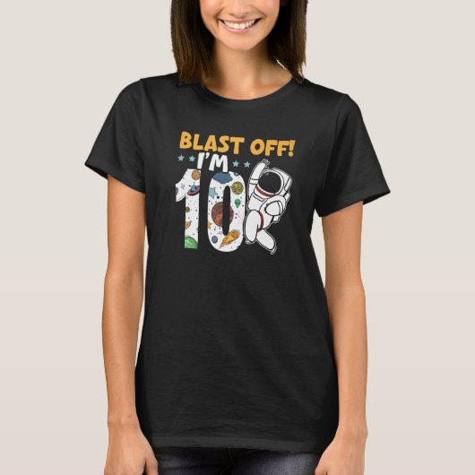Blast Off I'm 10 Happy 10th Birthday Outerspace Tシャツ (正面)