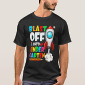 Blast Off Into Kindergarten First Day Back To Scho Tシャツ (正面)