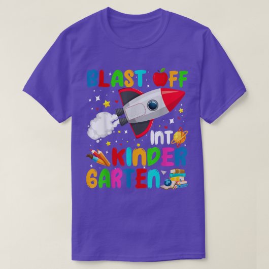 Blast Off Into Kindergarten Outer Space Back To Sc Tシャツ (デザイン正面)