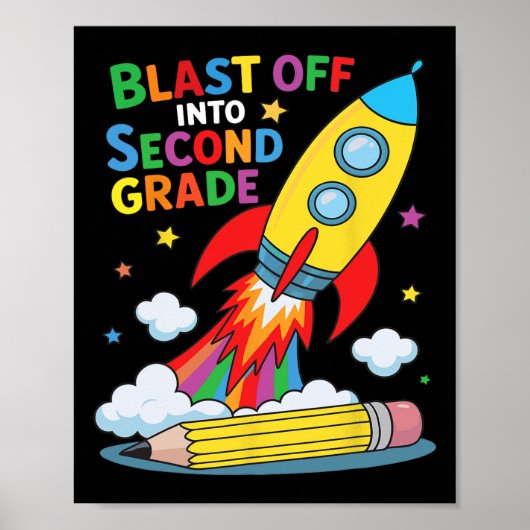 Blast Off Into Second Grade First Day Of School  ポスター (正面)