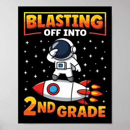 Blast Off Into Second Grade First Day Of School 1  ポスター (正面)