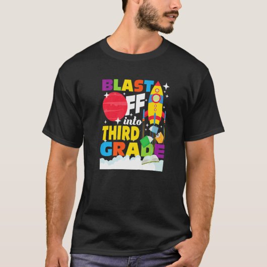 Blast Off Into Third Grade First Day Of School 3r Tシャツ (正面)