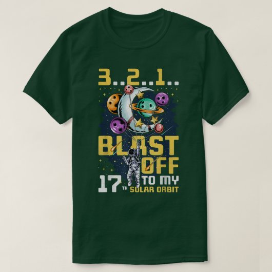 Blast Off To My 17th Solar Orbit, 17th Birthday As Tシャツ (デザイン正面)
