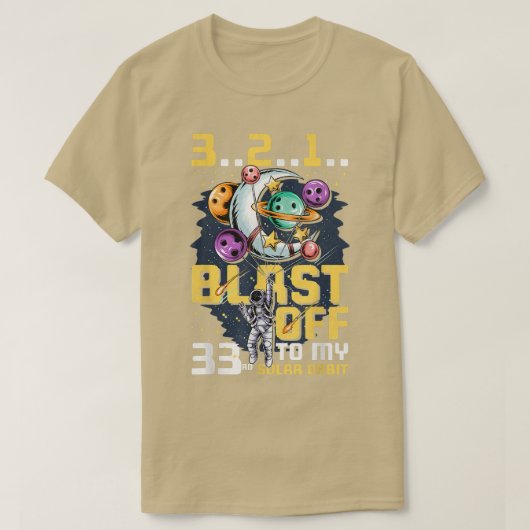 Blast Off To My 33rd Solar Orbit, 33rd Birthday As Tシャツ (デザイン正面)