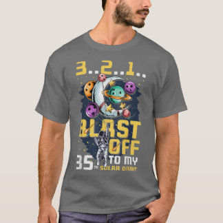 Blast Off To My 35th Solar Orbit, 35th Birthday As Tシャツ