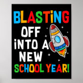 Blasting Off Into A New School Year First Day Teac ポスター (正面)