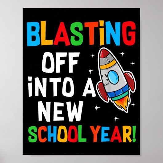 Blasting Off Into A New School Year First Day Teac ポスター (正面)