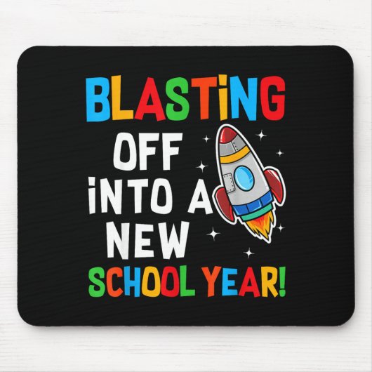 Blasting Off Into A New School Year First Day Teac マウスパッド (正面)