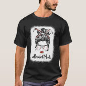 Bleached Baseball Aunta Life Messy Bun Softball Mo Tシャツ (正面)