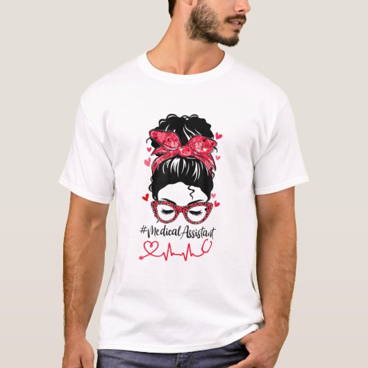 Bleached Funny Medical Assistant Messy Bun Valenti Tシャツ (正面)