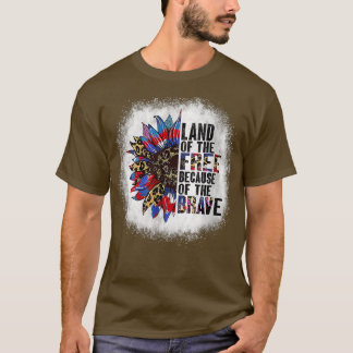 Bleached Land Of The Free Because Of The Brave Sun Tシャツ