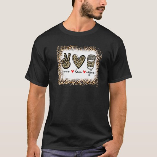 Bleached Leopard Peace Love Coffee   Hippie Tシャツ (正面)