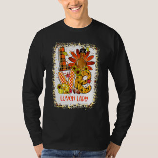 Bleached Love Turkey Lunch Lady Thanksgiving Fall  Tシャツ