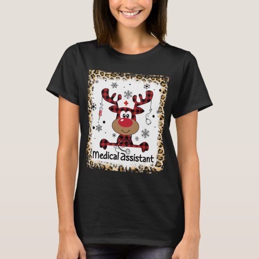Bleached Medical Assistant Life Reindeer Christmas Tシャツ (正面)