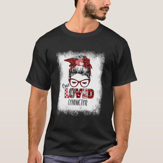 Bleached Messy Bun One Loved Conductor Valentine's Tシャツ (正面)