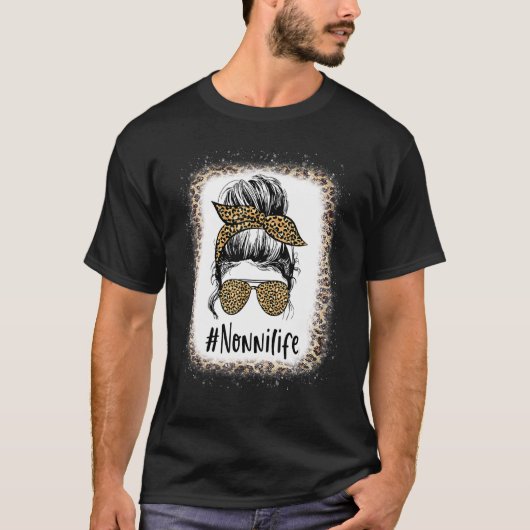Bleached Nonni Life Messy Hair Bun Leopard Mother' Tシャツ (正面)