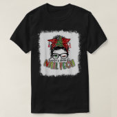 Bleached Santa's Favorite Nail Tech Messy Bun Xmas Tシャツ (デザイン正面)